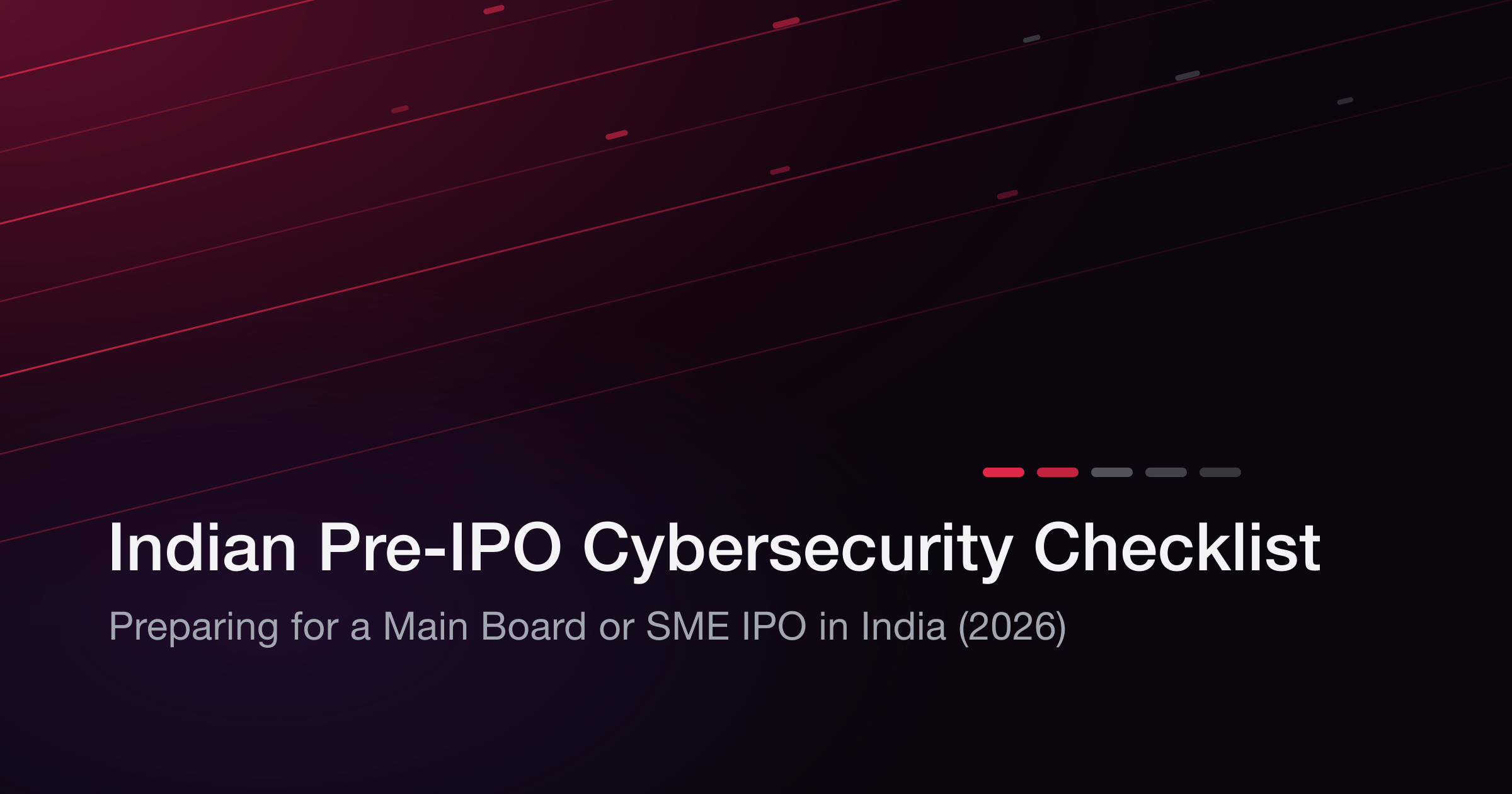 Cybersecurity Process Checklist for Companies Preparing for an IPO in India