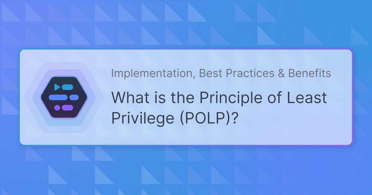 Adaptive Automation Technologies, Inc. - What is the Principle of Least Privilege (POLP)?